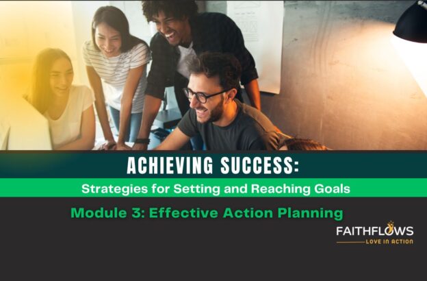 Achieving Success: Strategies for Setting and Reaching Goals – Module 3