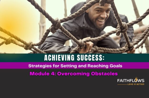 Achieving Success: Strategies for Setting and Reaching Goals Module 4